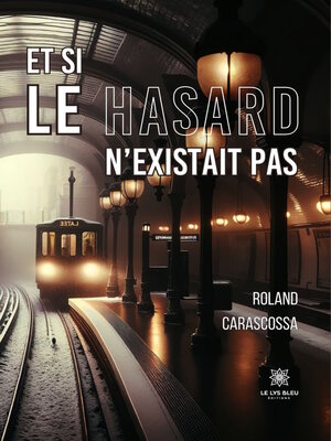 cover image of Et si le hasard n'existait pas